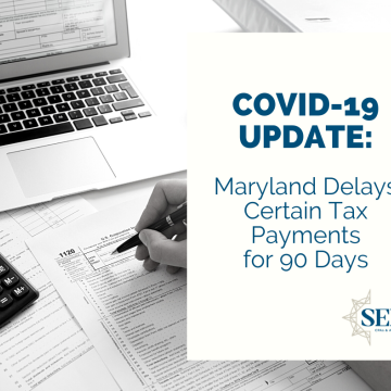 Certain MD Tax Payments Delayed