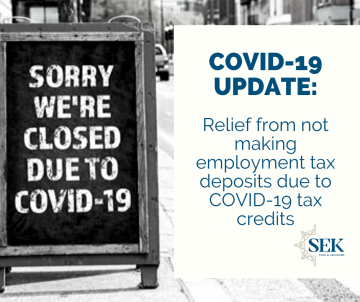 Relief from not making employment tax deposits due to COVID-19 tax credits