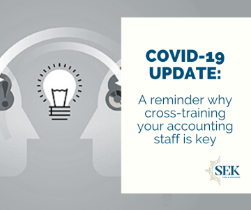COVID-19: A reminder of why cross-training your accounting staff is key