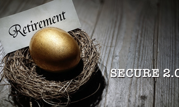 SECURE 2.0 law may make you more secure in retirement