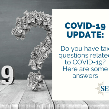 Do you have tax questions related to COVID-19? Here are some answers