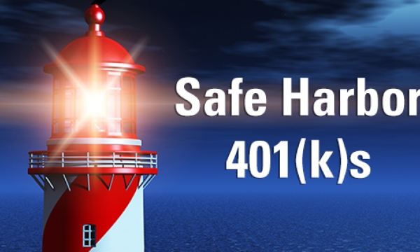 A few basics of safe harbor 401(k) plans