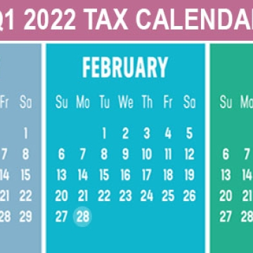 2022 Q1 tax calendar: Key deadlines for businesses and other employers