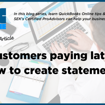 Customers Paying Late? How to Create Statements