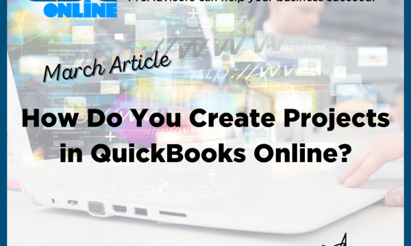 QBC March how do you create projects in quickbooks online