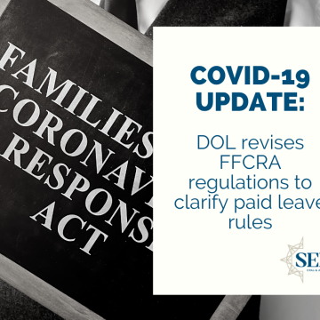 DOL Revises FFCRA Regulations to Clarify Paid Leave Rules