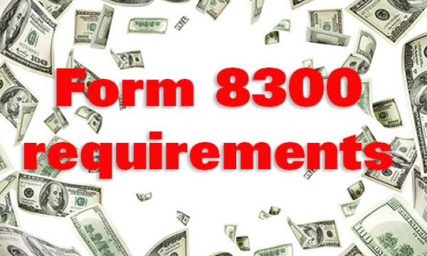 form 8300 requirements