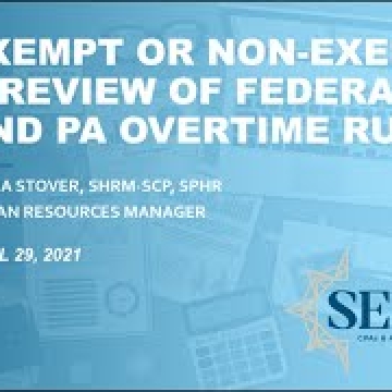 Exempt or Non-Exempt? A Review of Federal and Pennsylvania Overtime Laws