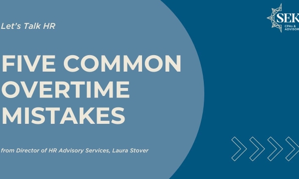 Five Common Overtime Mistakes - Let's Talk HR