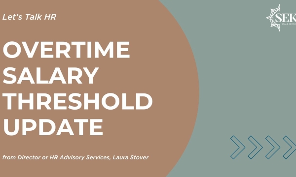 Overtime Salary Threshold Update - Let's Talk HR