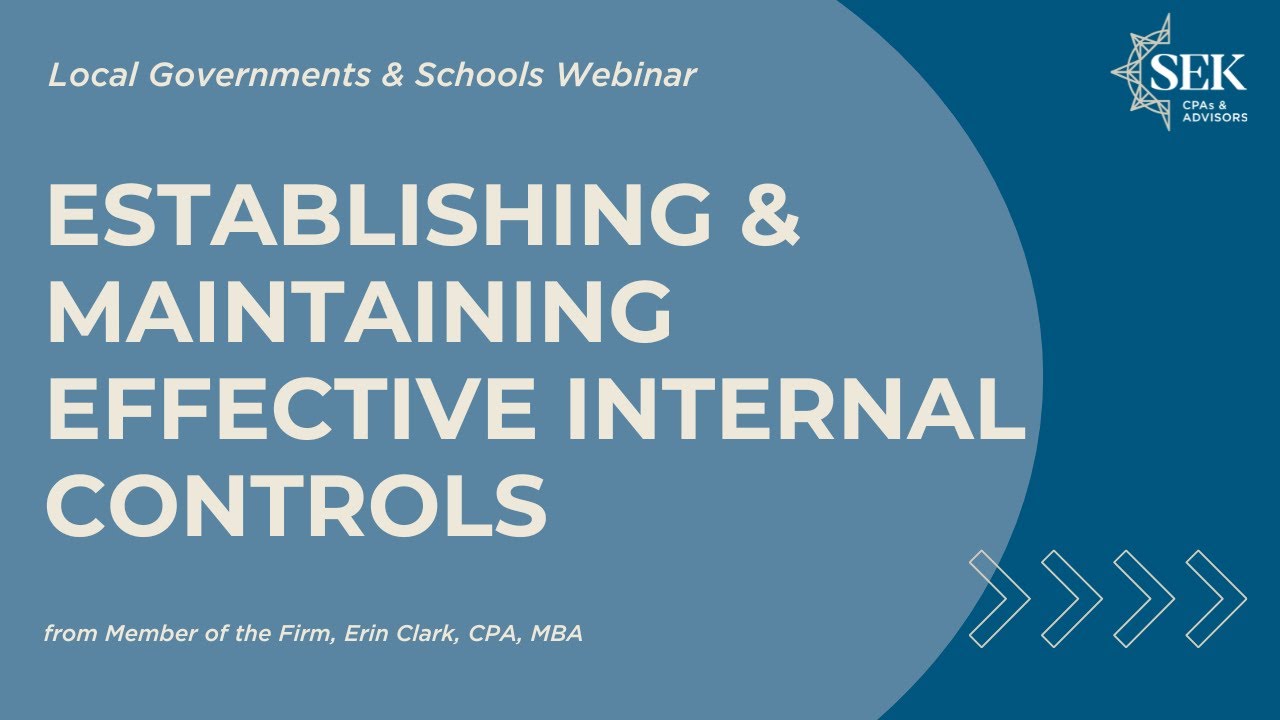 Establishing & Maintaining Effective Internal Controls for Governments