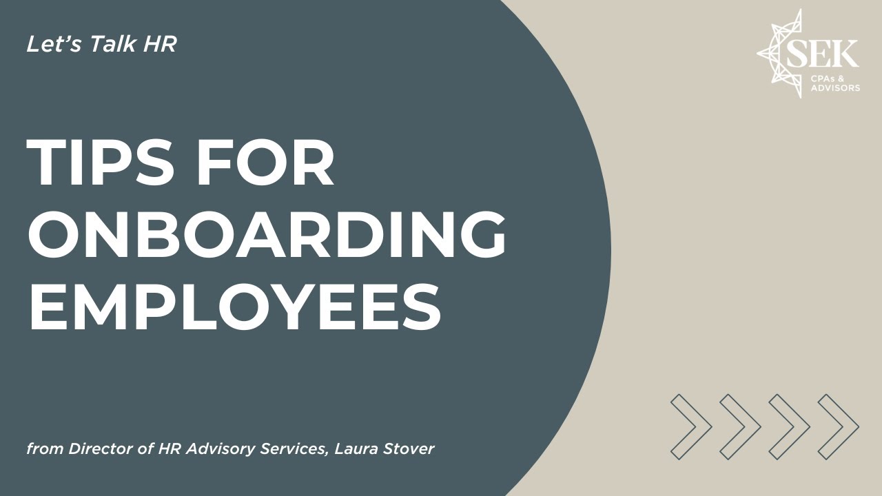 Tips for Onboarding Employees - Let’s Talk HR