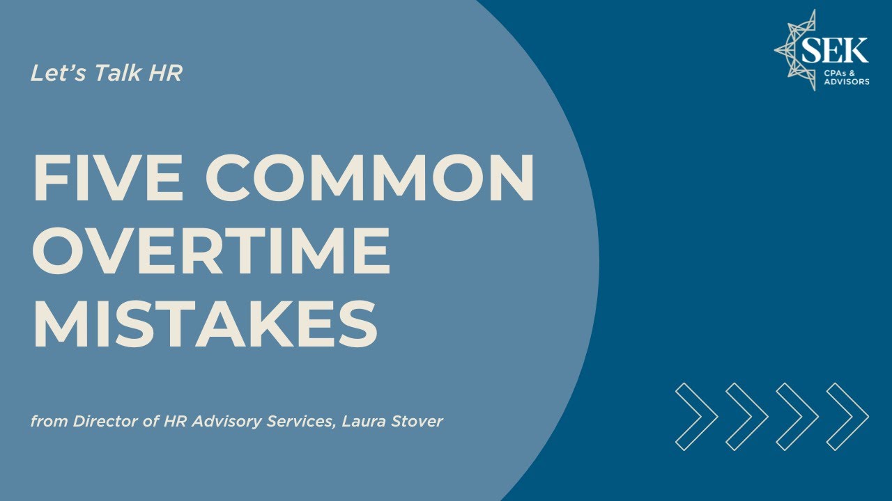 Five Common Overtime Mistakes - Let's Talk HR