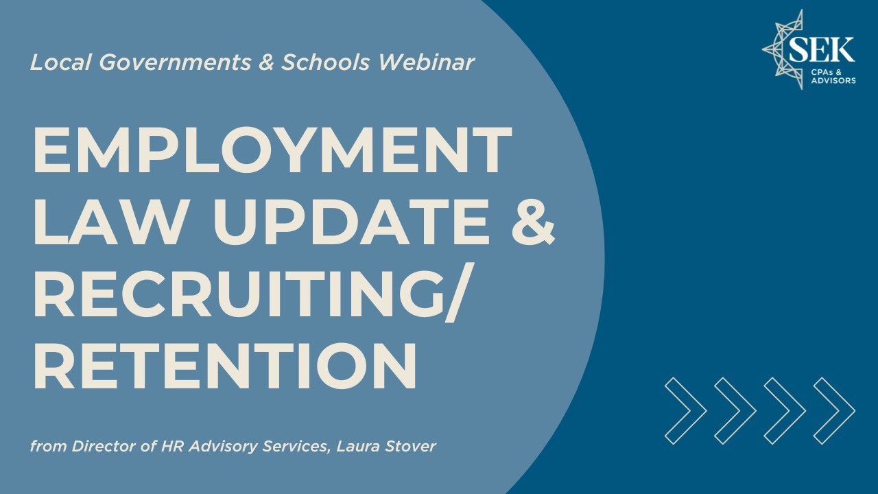 Employment Law Update & Recruiting/Retention