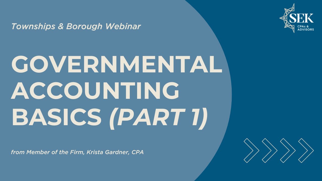 Governmental Accounting Basics for Townships & Boroughs - Part 1