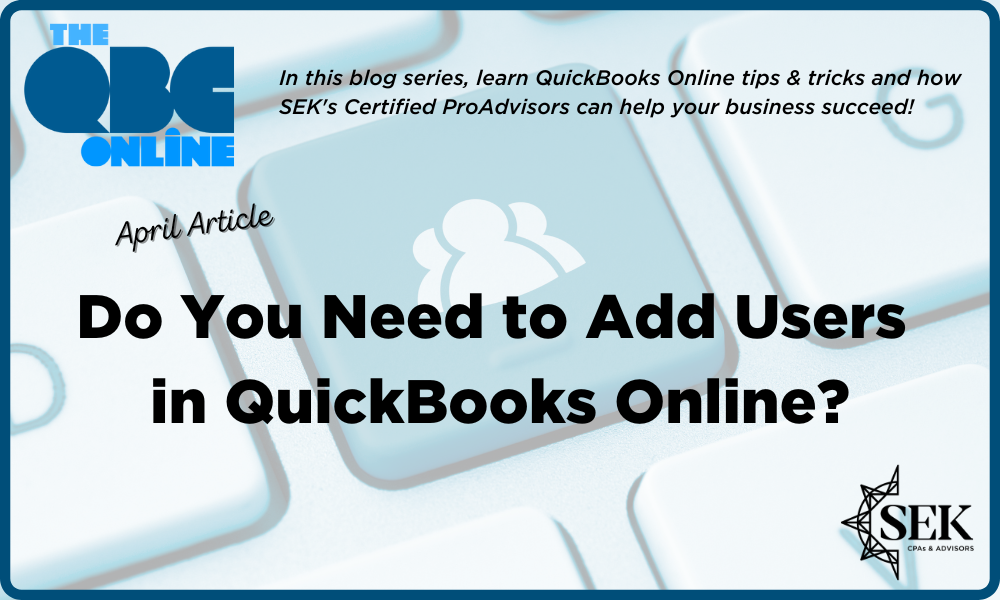 Do you need to add users in QuickBooks Online? 2023
