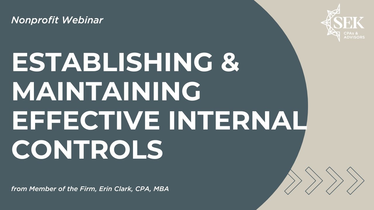 Establishing & Maintaining Effective Internal Controls