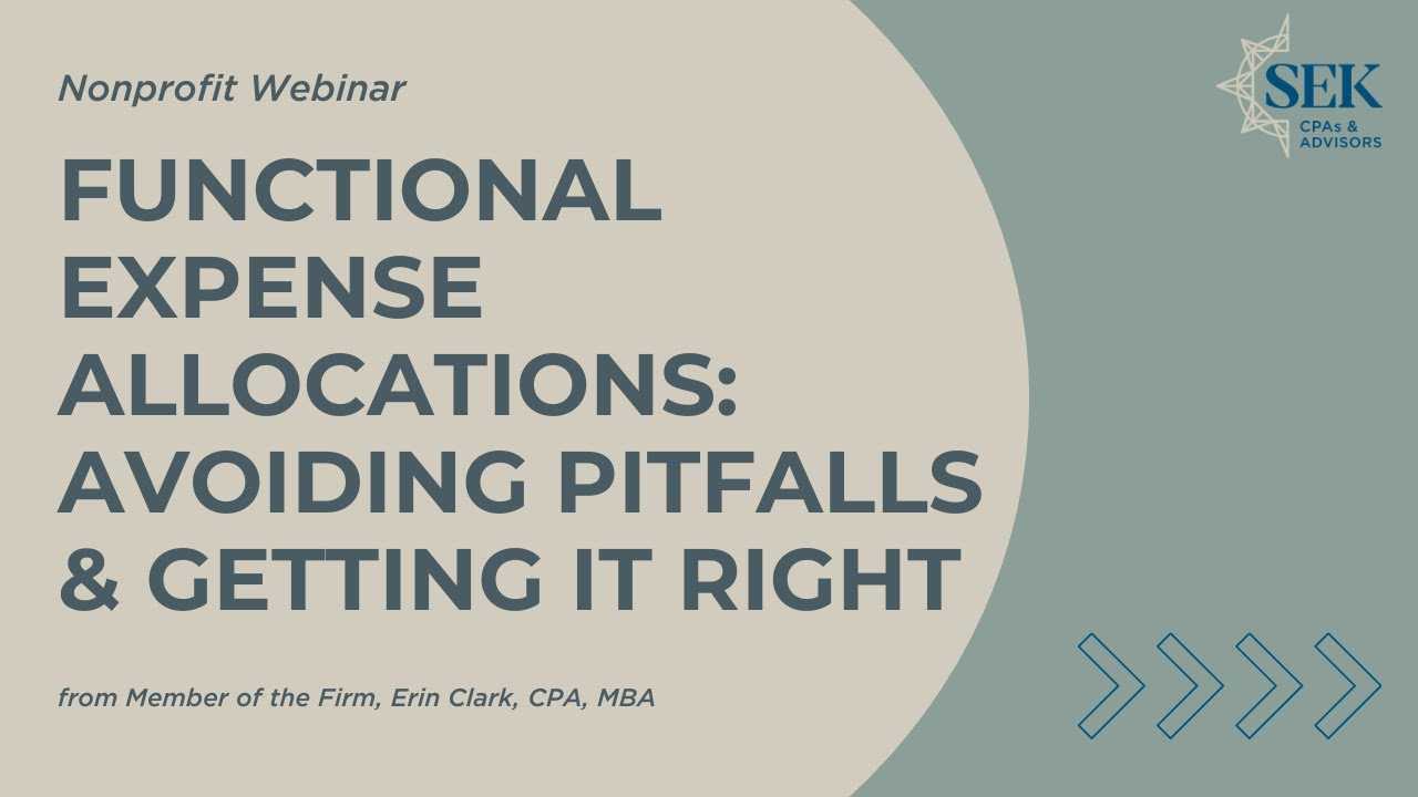 Functional Expense Allocations: Avoiding Pitfalls & Getting It Right - 2025