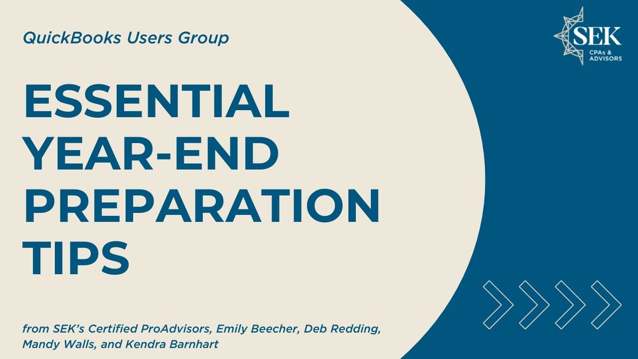 QuickBooks Users Group: Essential Year-End Preparation Tips - 2025