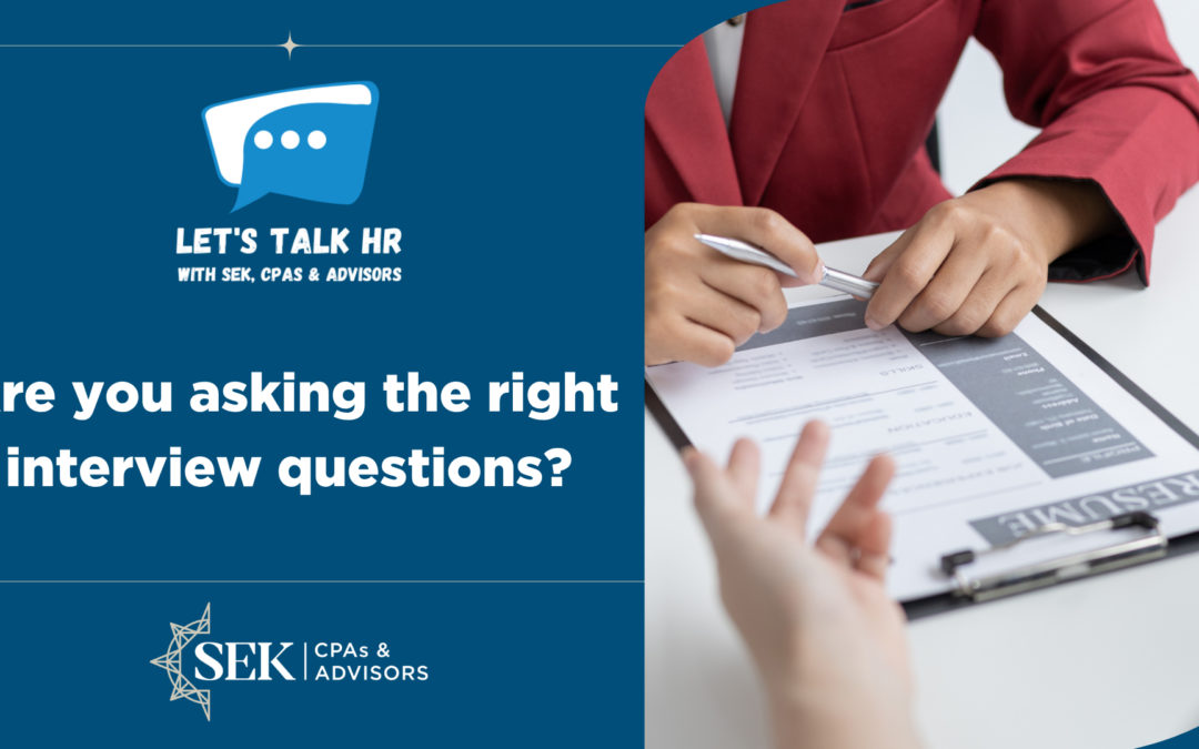 Are You Asking the Right Interview Questions?