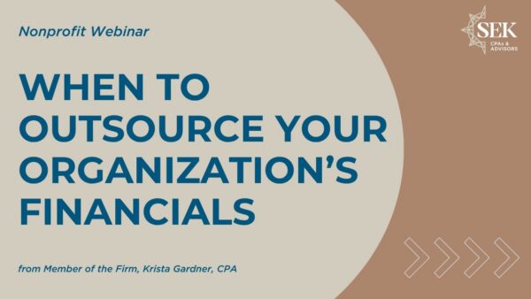 When to Outsource Your Organization’s Financials