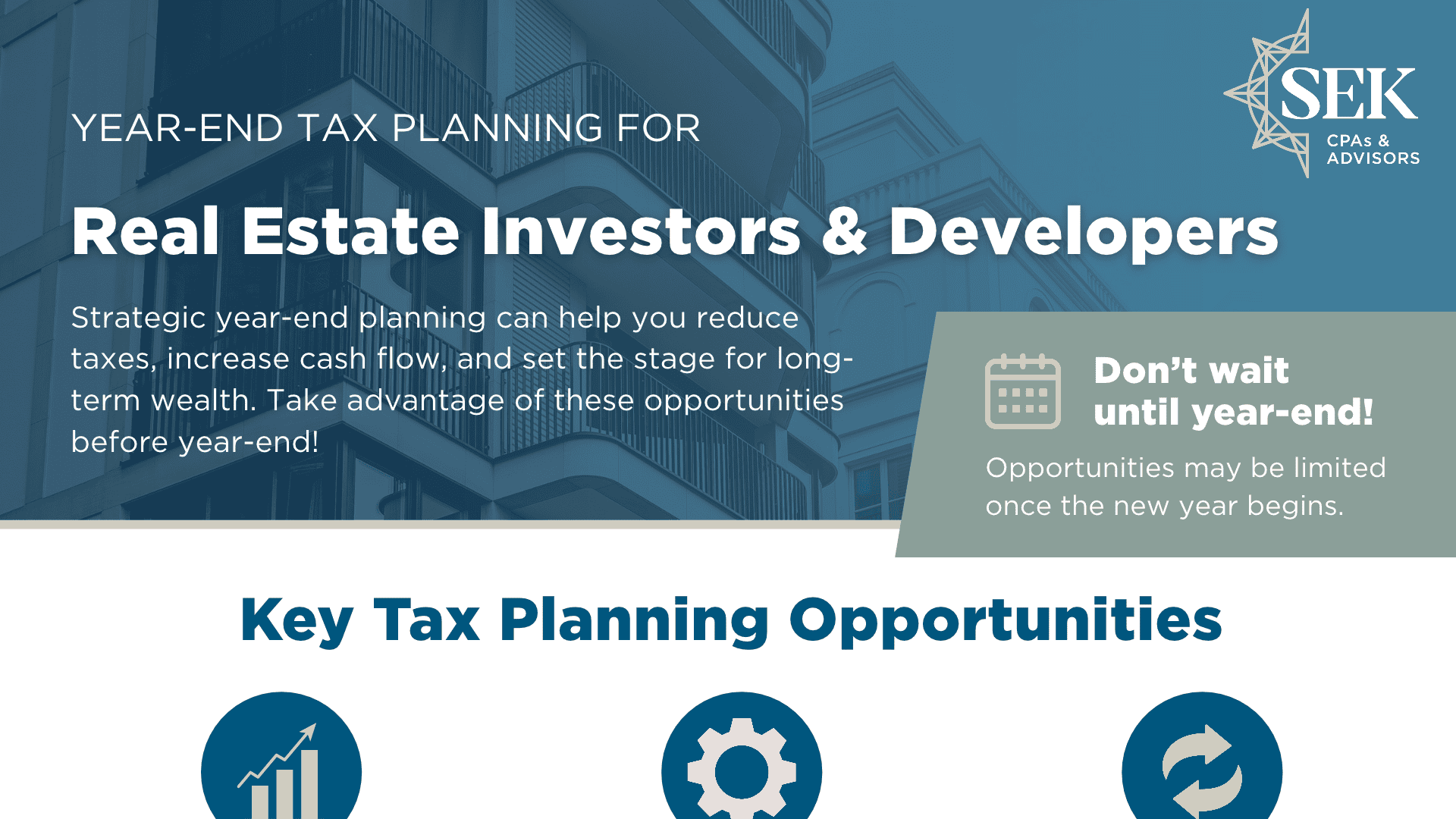 Year-End Tax Planning for Real Estate Investors & Developers